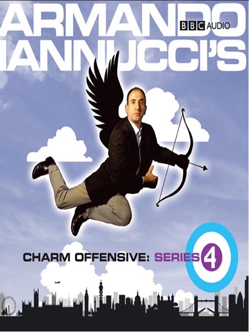 Title details for Armando Iannucci's Charm Offensive, Series 4, Part 2 by Armando Iannucci - Available
